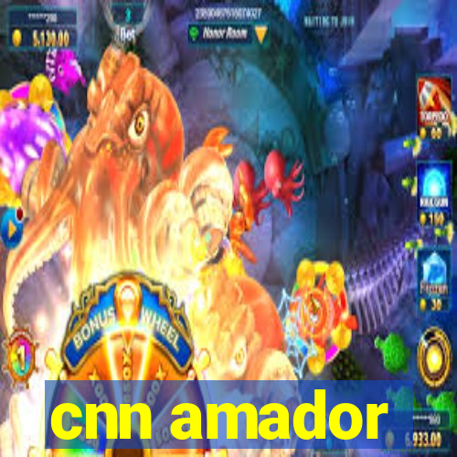 cnn amador